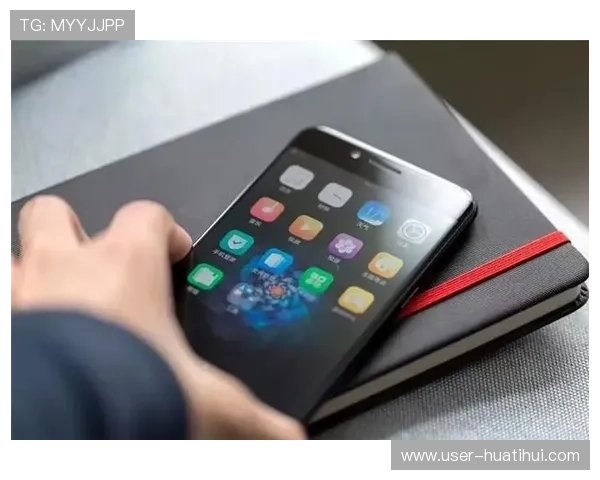 华体会官网手机版全面升级优化让用户体验更加流畅安全